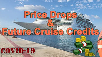Future Cruise Credits, Price Drops, and Coronavirus