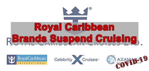 Royal Caribbean Cruises Ltd Suspends Cruising