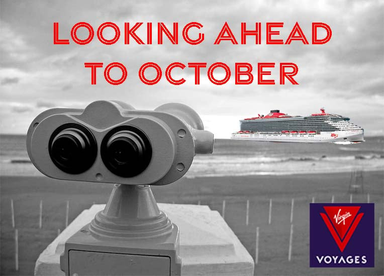 Virgin Voyages Looking Ahead to October