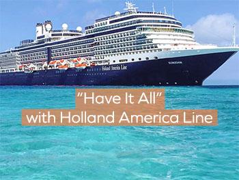 Holland America Ship with Have It All Package Info