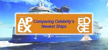 Celebrity Apex vs Celebrity Edge