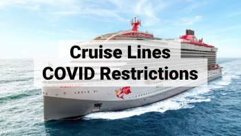 Cruise Line COVID Restrictions